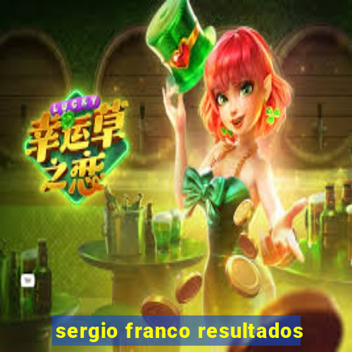 sergio franco resultados